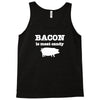 bacon is meat candy Tank Top