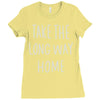 take the long way home Ladies Fitted T-Shirt
