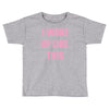 i woke up like this Toddler T-shirt