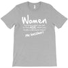 women, you know when you get to that age when you finally undertand th T-Shirt
