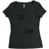cuz dam Women's Triblend Scoop T-shirt