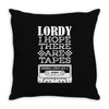 Lordy, I Hope There Are Tapes. Throw Pillow