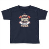 chop your own wood it will warm you twice Toddler T-shirt