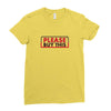 PLEASE THIS Ladies Fitted T-Shirt
