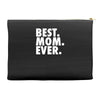 best. mom. ever Accessory Pouches