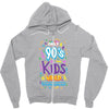 only 90s kids Zipper Hoodie