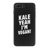 Kale Yeah I'm Vegan! iPhone 7 Plus Case