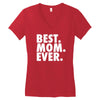 best. mom. ever Women's V-Neck T-Shirt