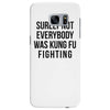 surely not everybody was kung fu fighting Samsung Galaxy S7 Edge