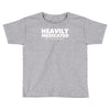 heavily medicated for your safety Toddler T-shirt
