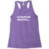 coming soon Racerback Tank