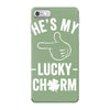 he's my lucky charm iPhone 7 Case