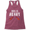 this is heavy Racerback Tank