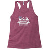 i have ocd cruising disorder Racerback Tank