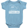 i was on the other line Baby Onesie