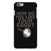how do you like your eggs iPhone 6 Plus/6s Plus Case