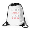 LIKE FATHER AND SON Drawstring Bags