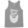 respect the beard (2) Tank Top