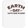 earth day shirt Mousepad