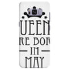 queens are born in may (2) Samsung Galaxy S8 Plus