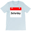 title of day of the week saturday day of the week T-Shirt