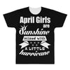 April Girls Are Sunshine Mixed With A Little Hurricane All Over Men's T-shirt