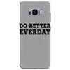 do better everday Samsung Galaxy S8 Plus Case