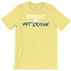 sweat is fat crying T-Shirt