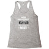 never underestimate an old man who was born in may Racerback Tank