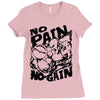 no pain no gain (2) Ladies Fitted T-Shirt