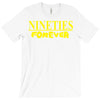 nineties forever T-Shirt