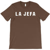 la jefa T-Shirt