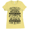 Real Kings Are Born On November 9 Ladies Fitted T-Shirt