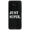 just super Samsung Galaxy S8