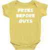 fries before guys Baby Onesie