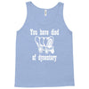 you have died of dysentery Tank Top