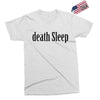death sleep Exclusive T-shirt