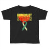 Humboldt Strong Toddler T-shirt
