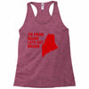 funny maine state Racerback Tank