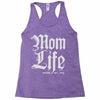 mom lifemom life Racerback Tank