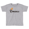 king romance Toddler T-shirt