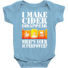 funny i make cider disappear, ideal gift or birthday present. Baby Onesie