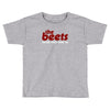 the beets Toddler T-shirt