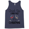 drink up grinches it's christmas Tank Top