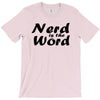 nerd is the word T-Shirt