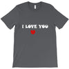 i love you (2) T-Shirt