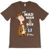 the mad man in the box T-Shirt