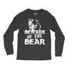 Beware Of The Bear Long Sleeve Shirts
