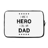 i have a hero i call him dad Laptop sleeve