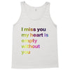 I miss you my heart is empaty wİthout you (2) Tank Top